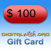 $100 Digital Wish Gift Card